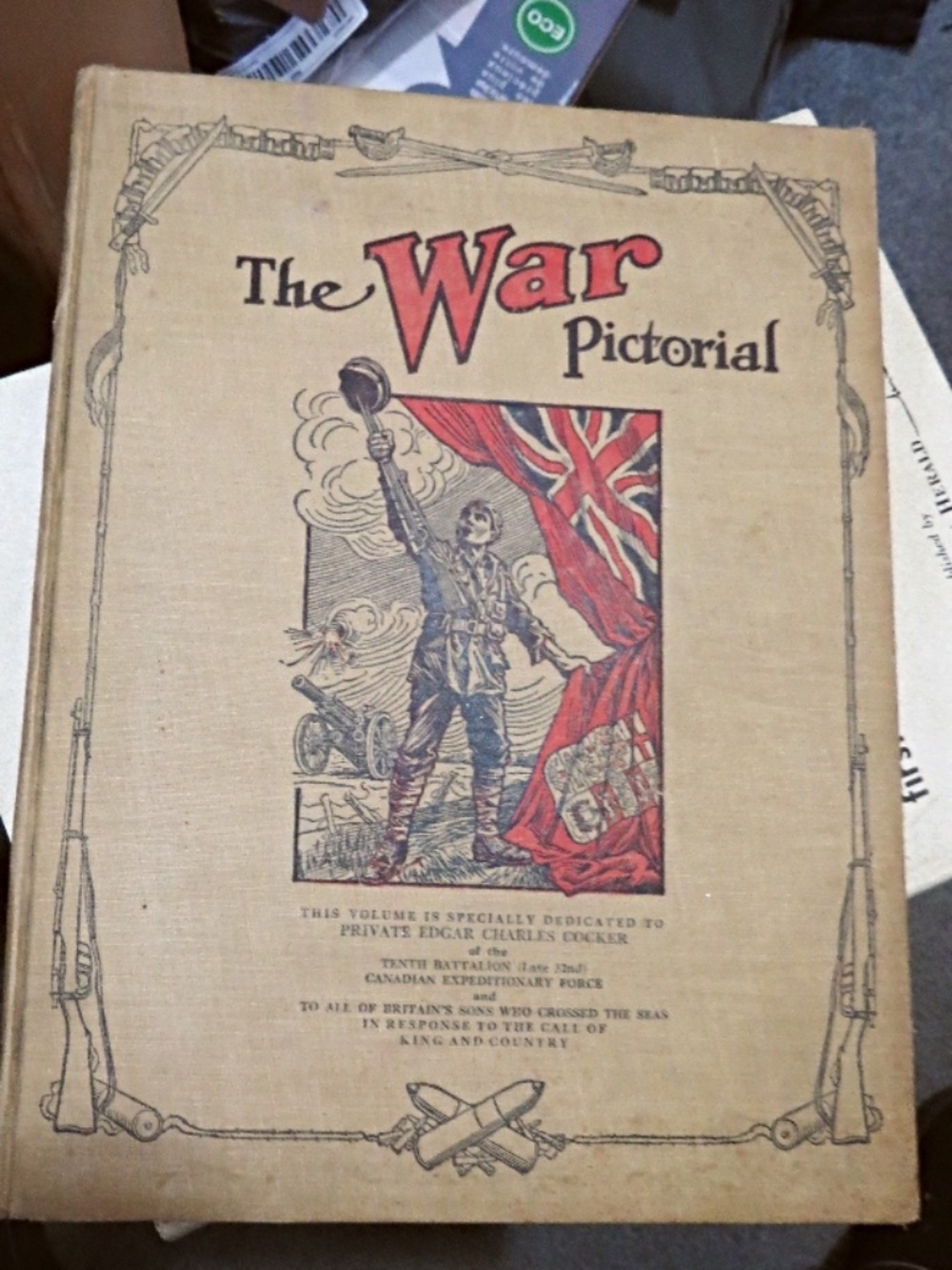 1915 The War Pictorial Dedicated to  Edgar Charles Cocker  Book
